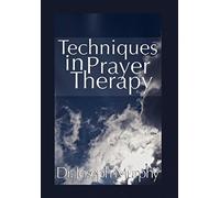 Techniques in Prayer Therapy
