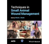 Techniques in Small Animal Wound Management