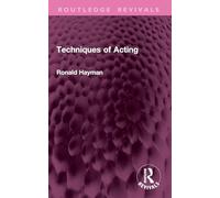 Techniques of Acting (Routledge Revivals)