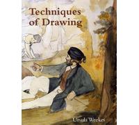 Techniques of Drawing: From the 15th to the 19th Centuries