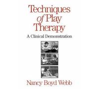 Techniques of Play Therapy: A Clinical Demonstration