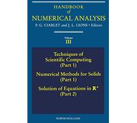 Techniques of Scientific Computing (Part 1) - Solution of Equations in Rn (Volume 3) (Handbook of Numerical Analysis, Volume 3)
