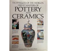 Techniques of the World's Great Masters of Pottery and Ceramics