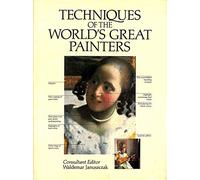 Techniques of the World's Great Painters