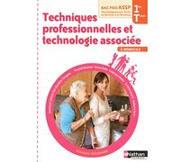 Techniques professionnelles et technologie associée - 1re /Term Bac Pro ASSP "À Domicile" élève