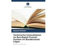 Technische Innovationen im Bus-Rapid-Transit-System im Bundesstaat Lagos: Betrieb und Infrastruktur