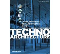 Techno Architecture:Jones, Partners TEN Arquitectos RoTo Sm: "Jones, Partners TEN Arquitectos RoTo Smith-Miller + Hawkinson" (4 X 4)