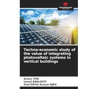 Techno-economic study of the value of integrating photovoltaic systems in vertical buildings