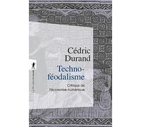 Techno-féodalisme - Critique de l'économie numérique