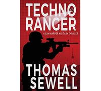 Techno Ranger: A Sam Harper Military Thriller: 1