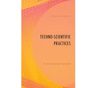 Techno-Scientific Practices: An Informational Approach