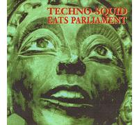 Techno-Squid Eats Parliament - Techno-Squid Eats Parliament