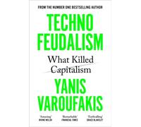 Technofeudalism What Killed Capitalism by Yanis Varoufakis (Paperback Book)