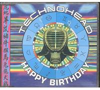 Technohead - Happy Birthday