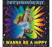 Technohead - I Wanna Be a Hippy