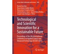 Technological and Scientific Innovation for a Sustainable Future : Proceedings of the 4th International Conference on Applied Science and Advanced Technology (ICASAT 2025)