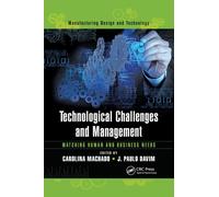 Technological Challenges and Management : Matching Human and Business Needs