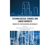 Technological Change and Labor Markets : Productivity, Job Polarization, and Inequality