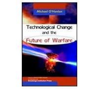 Technological Change and the Future of Warfare