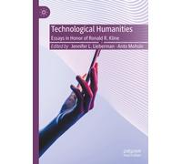 Technological Humanities : Essays in Honor of Ronald R. Kline