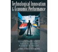 Technological Innovation and Economic Performance (Council on Foreign Relations Book)