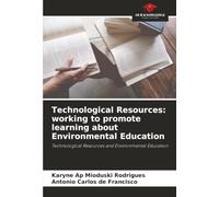 Technological Resources: working to promote learning about Environmental Education: Technological Resources and Environmental Education