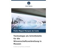 Technologie als Schnittstelle für die Wissenschaftsverbreitung in Museen: Ein Blick auf das Museu do Amanhã