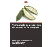 Technologie de production de semences de margose