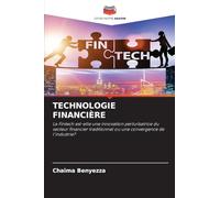 TECHNOLOGIE FINANCIÈRE: La Fintech est-elle une innovation perturbatrice du secteur financier traditionnel ou une convergence de l'industrie?