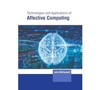 Technologies and Applications of Affective Computing