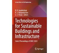 Technologies for Sustainable Buildings and Infrastructure: Select Proceedings of SIIOC 2023 (Lecture Notes in Civil Engineering, 528)
