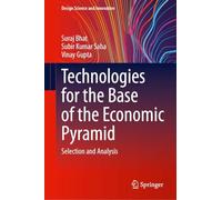 Technologies for the Base of the Economic Pyramid: Selection and Analysis (Design Science and Innovation)