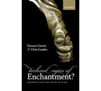 Technologies of Enchantment?: Exploring Celtic Art: 400 BC to AD 100