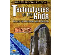 Technologies of The Gods, The Case for Pre-Historic High Technology