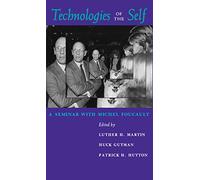 Technologies of the Self: A Seminar with Michel Foucault
