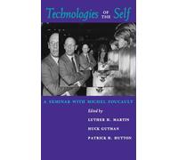 Technologies of the Self: A Seminar with Michel Foucault