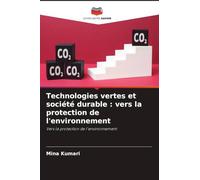 Technologies vertes et société durable: vers la protection de l'environnement