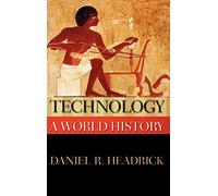 Technology: A World History (New Oxford World History)