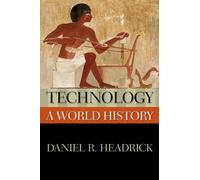 Technology: A World History (New Oxford World History) - Paperback NEW Headrick,