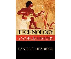 Technology: A World History (New Oxford World History).by Headrick<|