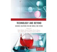 Technology and Beyond: Business Solutions for One World, One Future