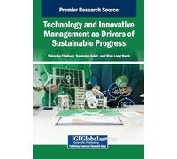 Technology and Innovative Management as Drivers of Sustainable Progress