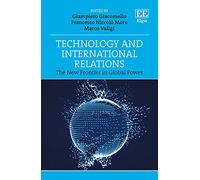 Technology and International Relations: The New Frontier in Global Power