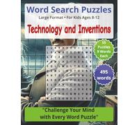 Technology and Invention - Word Search Puzzles: Perfect Brain Teaser for Travel, Relaxation, and Breaks (Word Search for Kids Ages 8-12)
