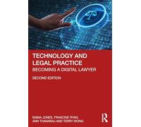 Technology and Legal Practice: Becoming a Digital Lawyer