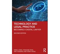 Technology and Legal Practice : Becoming a Digital Lawyer