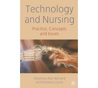 Technology and Nursing: Practice, concepts and issues