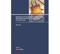Technology and Practical Use of Strain Gages: With Particular Consideration of Stress Analysis Using Strain Gages