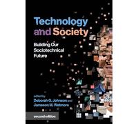 Technology and Society: Building Our Sociotechnical Future (Inside Technology)