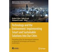 Technology and the Environment: Implementing Smart and Sustainable Solutions into Our Cities: Proceeding of the 5th International Conference on ... in Science, Technology & Innovation)